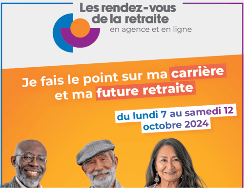 Les rendez-vous de la retraite en agence et en ligne - Je fais le point sur ma carrière et ma future retraite - du lundi 7 ausamedi 12 octobre 2024